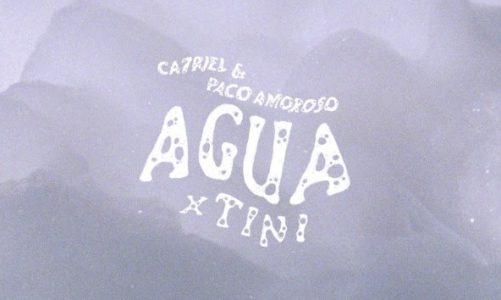 CA7RIEL & PACO AMOROSO COMPARTEN “AGUA” SU ESPERADA COLABORACIÓN CON TINI