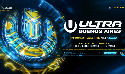 ULTRA WORLDWIDE ANUNCIA EL TAN ESPERADO REGRESO DE ULTRA BUENOS AIRES