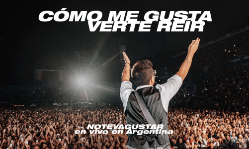 NO TE VA GUSTAR: NUEVO ÁLBUM EN VIVO "CÓMO ME GUSTA VERTE REIR"